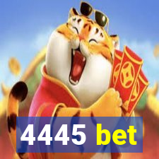 4445 bet